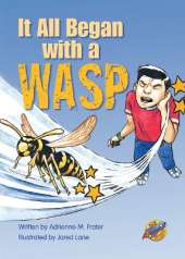 It All Began with a Wasp