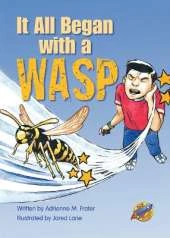 It All Began with a Wasp