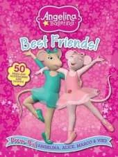 Angelina Ballerina Best Friends: Press Out Angelina, Alice, Marco & Viki