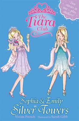The Tiara Club: Sophia and Emily at Silver Towers