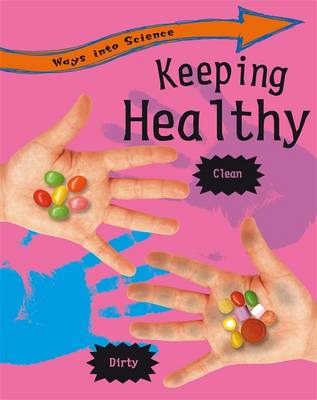 Ways Into Science: Keeping Healthy