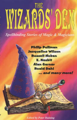 Wizard's Den: Spellbinding Stories of Magic and Magicians