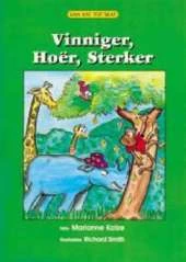 Vinniger, Hoer, Sterker