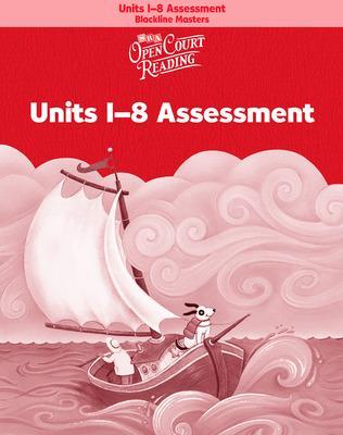 Open Court Reading, Unit Assessment Blackline Masters, Units 1-8, Grade K