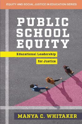 Public School Equity: Educational Leadership for Justice