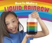 How to Make a Liquid Rainbow