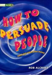 Literacy World Satellites Non Fic Stage 3 How To PersuadePeople