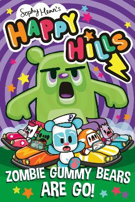 Zombie Gummy Bears Are Go!: The bonkers comic series that kids can't stop giggling at!