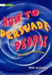 Literacy World Stage 3 Non-Fiction: How to Persuade People (6 Pack)