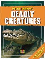 Deadly Creatures: Pocket Manual