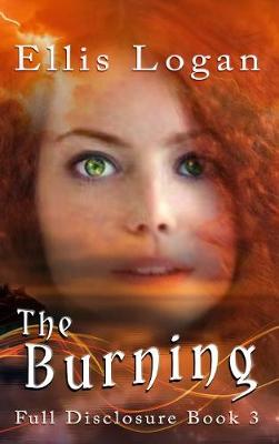 The Burning: Full Disclosure Book 3