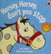 Horsey, Horsey, Don't You Stop