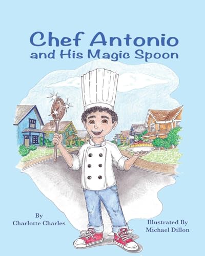 Chef Antonio and His Magic Spoon