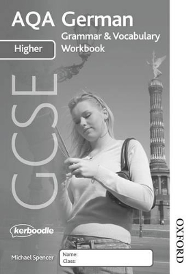 AQA GCSE German Higher Grammar and Vocabulary Workbook