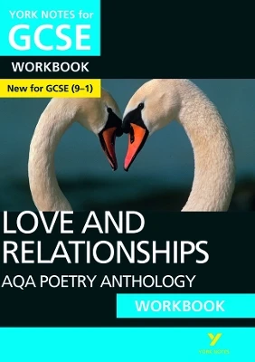 AQA Poetry Anthology Love and Relationships York Notes GCSE Workbook - for 2026, 2027 exams: York Notes Series