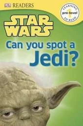 DK Readers L0: Star Wars: Can You Spot a Jedi?: Find Out How to Tell a Droid from a Jedi!