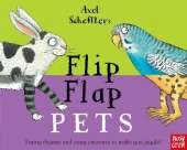 Axel Scheffler's Flip Flap Pets