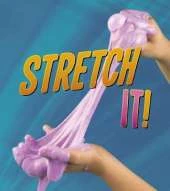 Stretch It!
