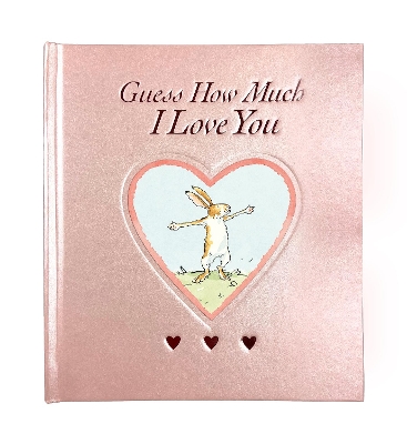 Guess How Much I Love You: Deluxe rose foiled keepsake edition of the beloved classic bestselling story about love – ideal for Father's Day or a loved one of any age