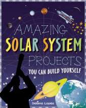 AMAZING SOLAR SYSTEM PROJECTS: YOU CAN BUILD YOURSELF