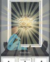 The Secret Snowflake: A Christmas Story