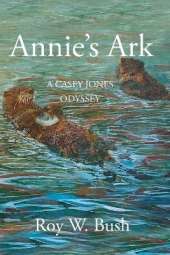 Annie's Ark: A Casey Jones Odyssey