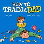How to Train a Dad