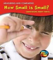 How Small Is Small?: Comparing Body Parts