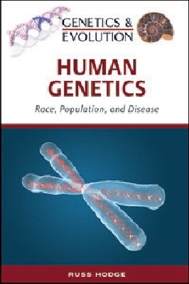Human Genetics: Race, Population, and Disease