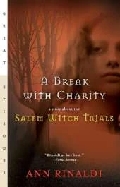 A Break with Charity: A Story about the Salem Witch Trials