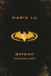 Batman: Nightwalker (DC Icons series)