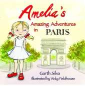 Amelia's Amazing Adventures in Paris