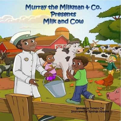 Murray the Milkman & Co Presents: Milk & Cow