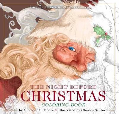 The Night Before Christmas Coloring Book: The Classic Edition