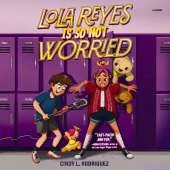 Lola Reyes is So Not Worried