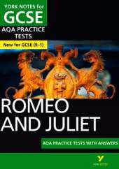 Romeo and Juliet AQA Practice Tests York Notes GCSE - for 2026, 2027 exams: York Notes Series