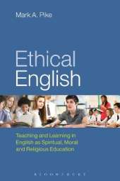 Ethical English: Teaching and Learning in English as Spiritual, Moral and Religious Education