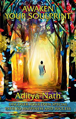Awaken Your Soulprint: Discover your own special path to happiness and success