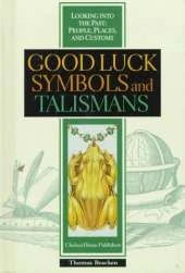 Good Luck Symbols and Talismans: People, Places, and Customs