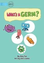 What's A Germ?