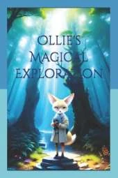 Ollie's Magical Exploration: A Journey into Enchanted Realms