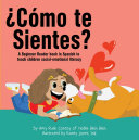 ?Como Te Sientes?: A Beginner Reader Book in Spanish to Teach Children Social-Emotional Literacy