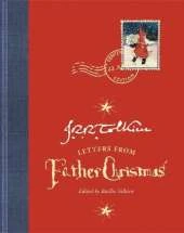 Letters from Father Christmas: Centenary Edition