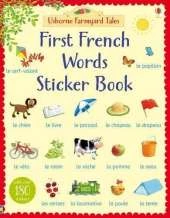 Farmyard Tales First French Words Sticker Book