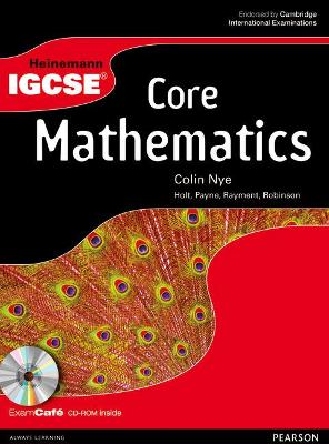 Heinemann IGCSE Core Mathematics Student Book with Exam Cafe CD
