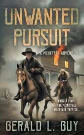 Unwanted Pursuit: A Classic YA Western Adventure
