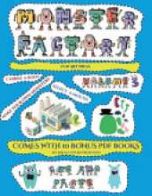 Fun Art Ideas (Cut and paste Monster Factory - Volume 3): This book comes with collection of downloadable PDF books that will help your child make an excellent start to his/her education. Books are designed to improve hand-eye coordination, develop fine a