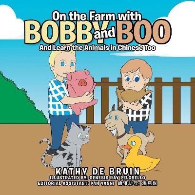 On the Farm with Bobby and Boo: And Learn the Animals in Chinese Too