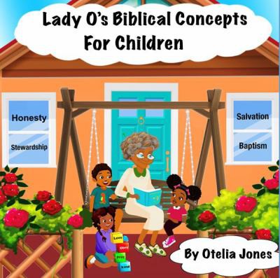 Lady O's Biblical Concepts For Children