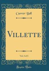 Villette, Vol. 2 of 3 (Classic Reprint)